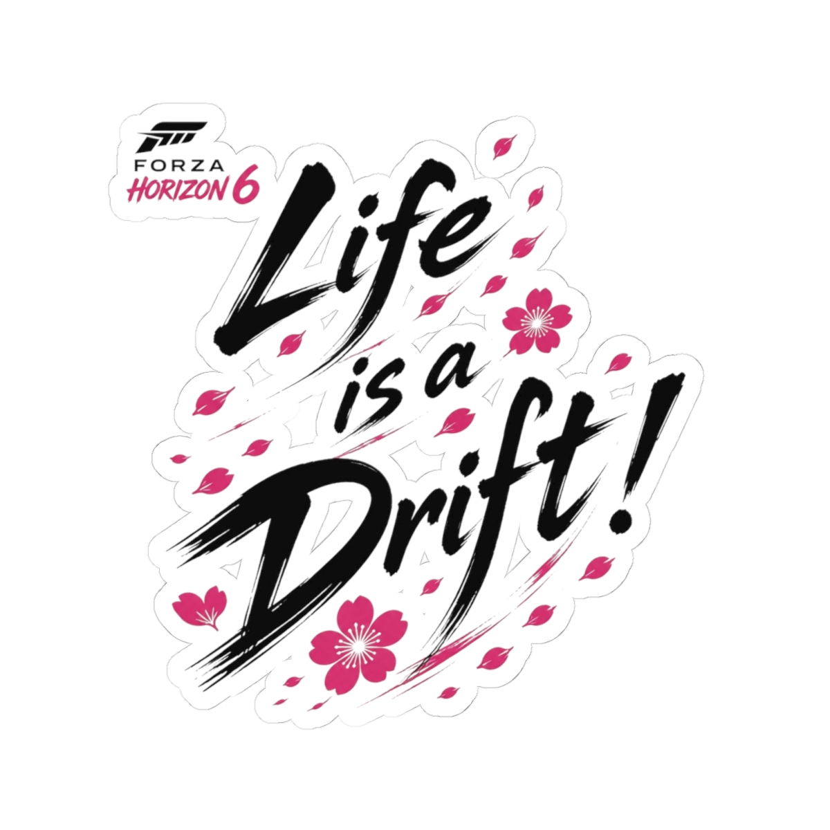 Forza Horizon 6 "Life is a Drift!" Sticker